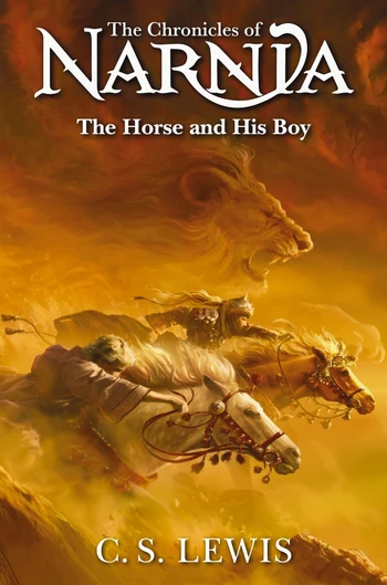 Cover The Horse and His Boy - The Chronicles of Narnia (Chronological Order) #3